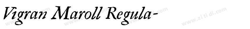 Vigran Maroll Regula字体转换
